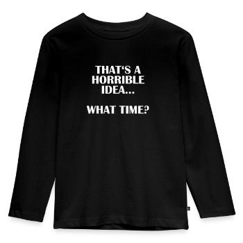Das ist eine schreckliche idee - Kinder Premium Bio Langarmshirt - Schwarz - Vorne - AI Model Kid Male (0cm)