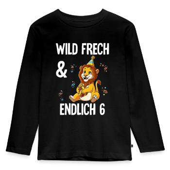 6. Geburtstag Löwe Wild Frech Und Endlich 6 Jahre - Kinder Premium Bio Langarmshirt - Schwarz - Vorne - AI Model Kid Male (0cm)