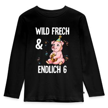 6. Geburtstag Schwein Wild Frech Und Endlich 6 - Kinder Premium Bio Langarmshirt - Schwarz - Vorne - AI Model Kid Male (0cm)
