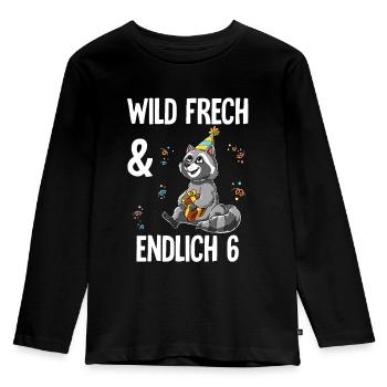 6. Geburtstag Waschbär Wild Frech Und Endlich 6 - Kinder Premium Bio Langarmshirt - Schwarz - Vorne - AI Model Kid Male (0cm)