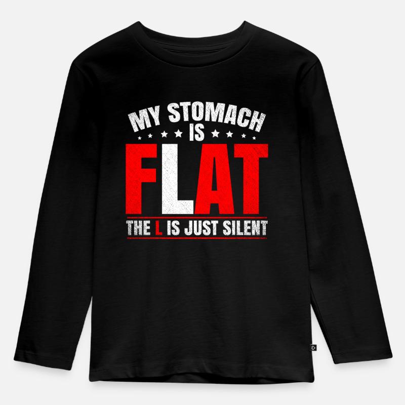 My Stomach Is Flat The L Is Just Silent - Kinder Premium Bio Langarmshirt - Schwarz