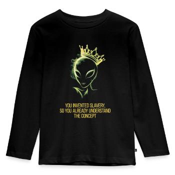 Alien with crown you invented slavery - Kids' Premium Longsleeve Shirt - black - Front - AI Model Kid Male (0cm)