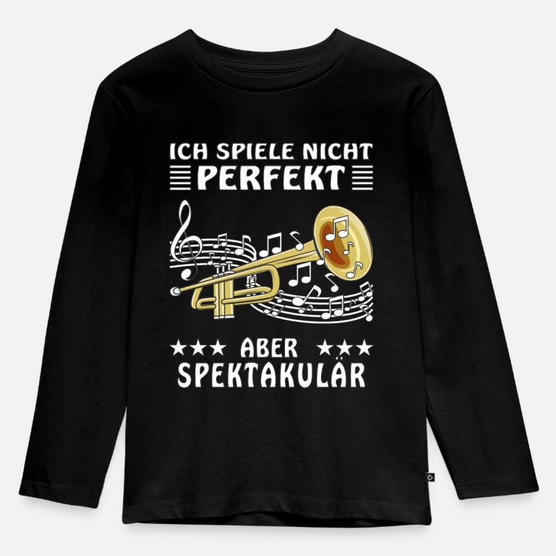 TROMPETE ICH SPIELE NICHT PERFEKT ABER SPEKTAK - Kinder Premium Bio Langarmshirt - Schwarz