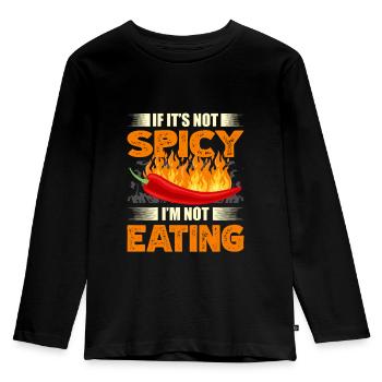 Wenn Es Nicht Scharf Ist, Esse Ich Keinen - Kinder Premium Bio Langarmshirt - Schwarz - Vorne - AI Model Kid Male (0cm)
