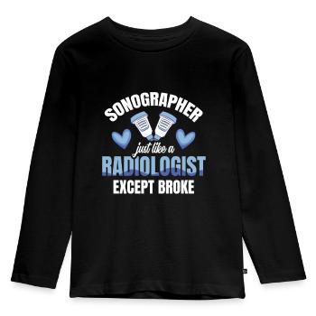 Sonographer Wie Ein Radiologe, Außer Pleite - Kinder Premium Bio Langarmshirt - Schwarz - Vorne - AI Model Kid Male (0cm)
