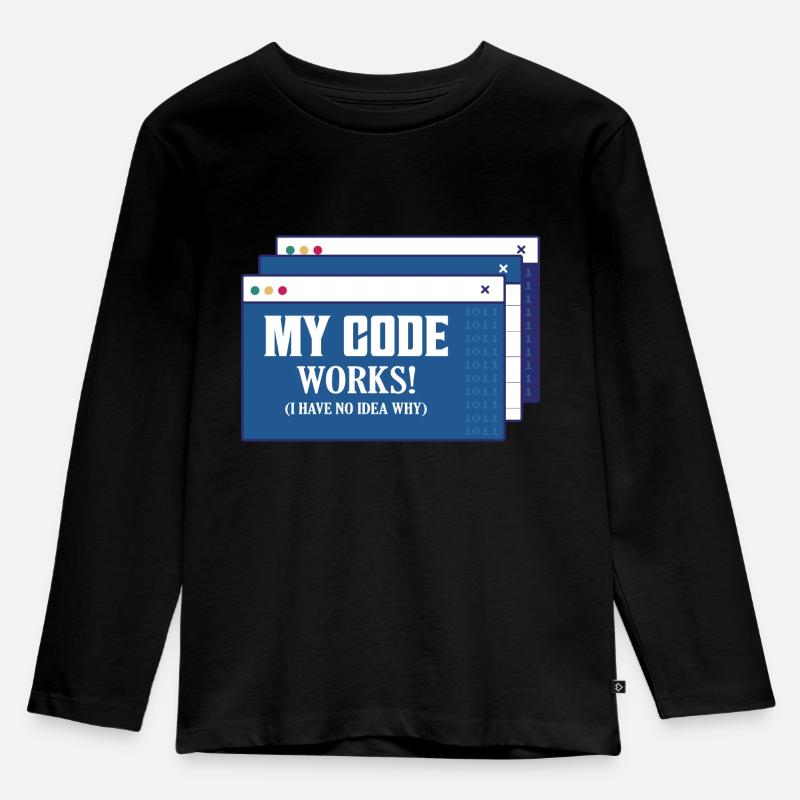 My Code Works! I Have No Idea Why Coding Software - Kids' Premium Longsleeve Shirt - black