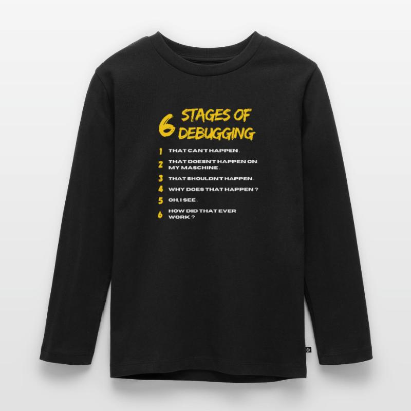 6 Stages of Debugging Bug Coding Computer Programm Kinder Premium Bio Langarmshirt