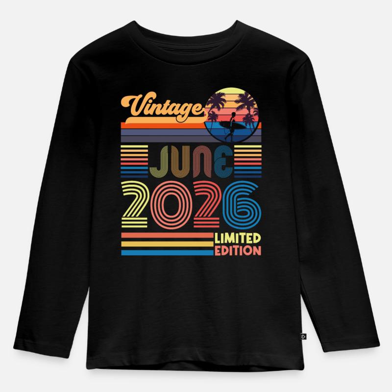 Geburtstag Juni 2026. Geschenk Juni 2026 Juni 2026 - Kinder Premium Bio Langarmshirt - Schwarz