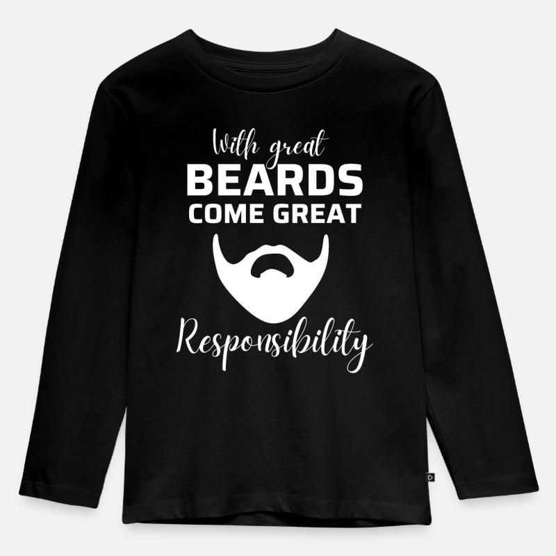 Mit großen Bärten geht große Verantwortung einher. - Kinder Premium Bio Langarmshirt - Schwarz