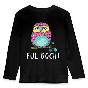 Heul Doch Eul Doch Eulen Wortspiel Eule Wortwitz - Kinder Premium Bio Langarmshirt - Schwarz - Vorne - AI Model Kid Male (0cm)