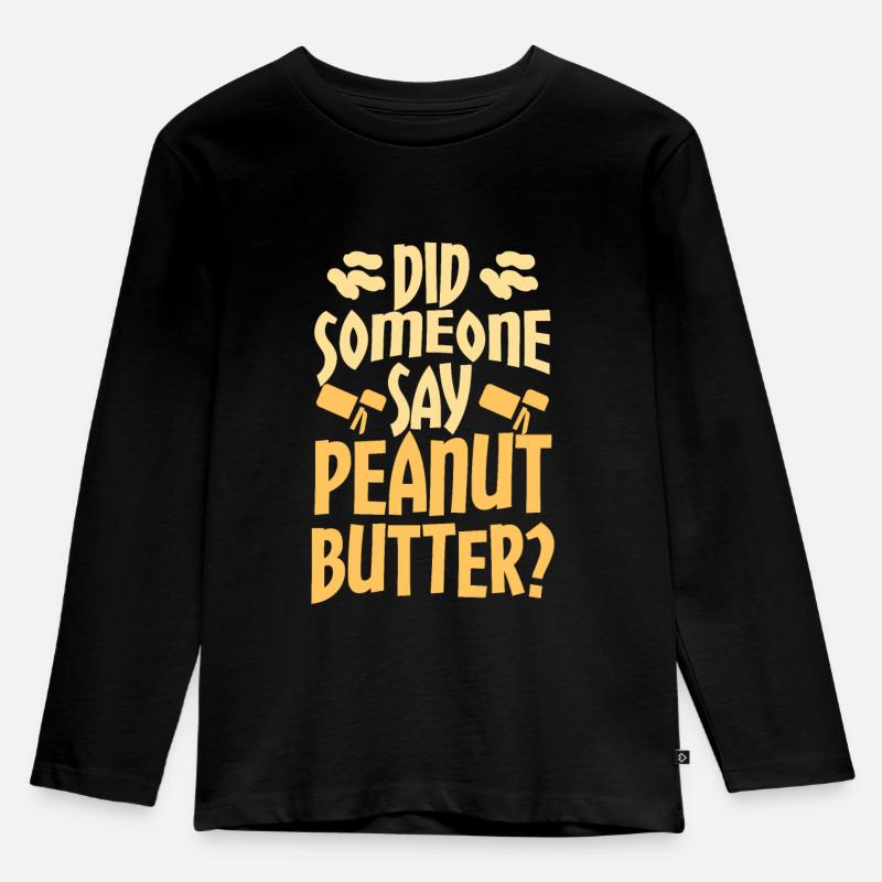 Lustig höre ich Erdnussbuttergeschenk - Kinder Premium Bio Langarmshirt - Schwarz