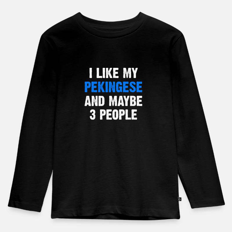 Pekingese - Spruch Lustig - Kinder Premium Bio Langarmshirt - Schwarz