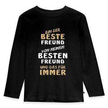 BIN DER BESTE FREUND VON MEINEM BESTEN FREUND - Kinder Premium Bio Langarmshirt - Schwarz - Vorne - AI Model Kid Male (0cm)