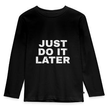 just do it later - Kinder Premium Bio Langarmshirt - Schwarz - Vorne - AI Model Kid Male (0cm)