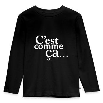 C'est comme ça - T-shirt manches longues Premium Enfant - noir - Devant - AI Model Kid Male (0cm)