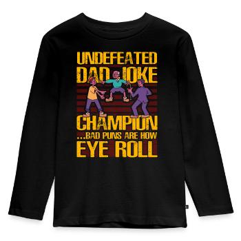 Le champion invaincu des blagues de papa fait de mauvais jeux de mots sur la façon dont je regarde - T-shirt manches longues Premium Enfant - noir - Devant - AI Model Kid Male (0cm)