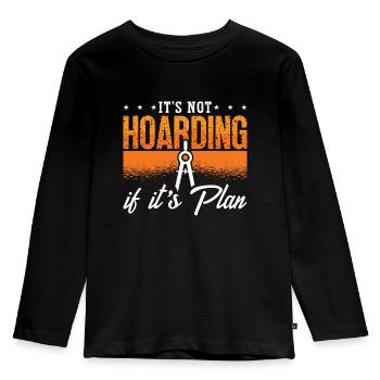 Architecture It's Not Hoarding If It's Building - Kinder Premium Bio Langarmshirt - Schwarz - Vorne - AI Model Kid Male (0cm)