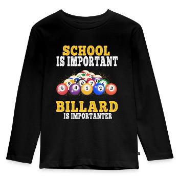 Billard ist wichtiger Billiard spielen Snooker - Kinder Premium Bio Langarmshirt - Schwarz - Vorne - AI Model Kid Male (0cm)