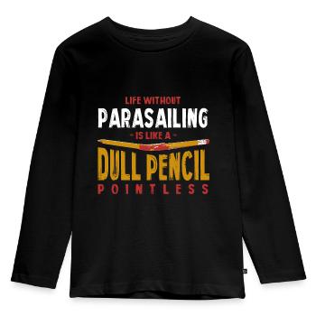 Life Without Parasailing Is Like a Dull Pencil - Kinder Premium Bio Langarmshirt - Schwarz - Vorne - AI Model Kid Male (0cm)
