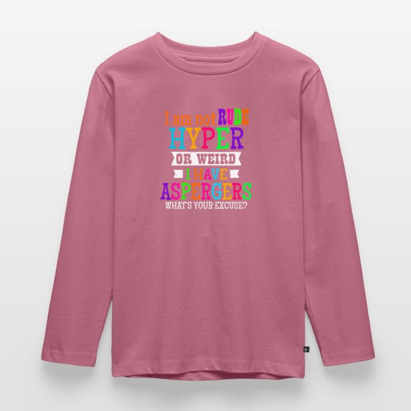 Asperger Ich bin nicht unhöflich Hyper oder seltsames Geschenk Kinder Premium Bio Langarmshirt