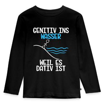 Genitiv ins Wasser weil es Dativ ist Grammatik - Kinder Premium Bio Langarmshirt - Schwarz - Vorne - AI Model Kid Male (0cm)