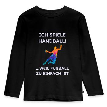 Handball Spruch - Kinder Premium Bio Langarmshirt - Schwarz - Vorne - AI Model Kid Male (0cm)