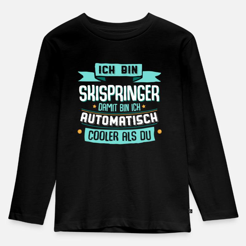 Ich bin Skispringer, damit bin ich cooler als du. - Kinder Premium Bio Langarmshirt - Schwarz