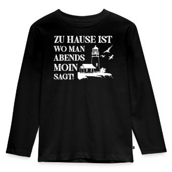 Zu Hause ist wo man Abends Moin Sagt - Kinder Premium Bio Langarmshirt - Schwarz - Vorne - AI Model Kid Male (0cm)