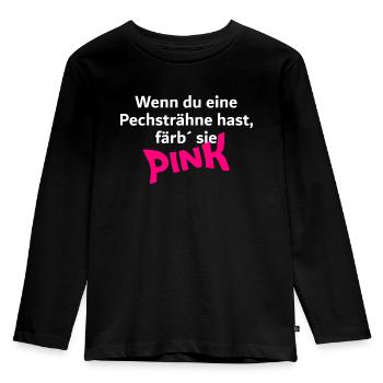 Pechsträhne??? Färb' sie PINK und alles ist egal - Kinder Premium Bio Langarmshirt - Schwarz - Vorne - AI Model Kid Male (0cm)