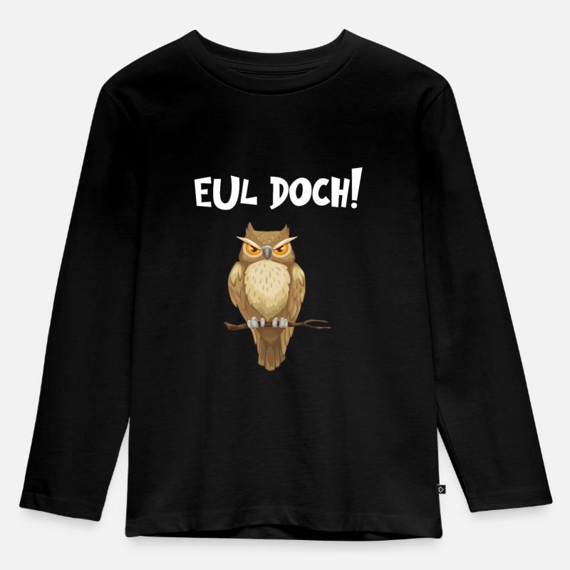 Eul Doch - Lustiger Eulen Spruch - Kinder Premium Bio Langarmshirt - Schwarz