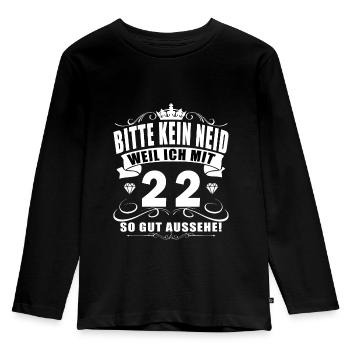 T Shirt 22 Geburtstag - 22 Jahre Bitte kein neid - Kinder Premium Bio Langarmshirt - Schwarz - Vorne - AI Model Kid Male (0cm)