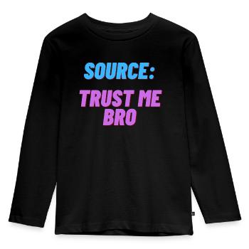 La source: Trust me bro drôle de chemise - T-shirt manches longues Premium Enfant - noir - Devant - AI Model Kid Male (0cm)