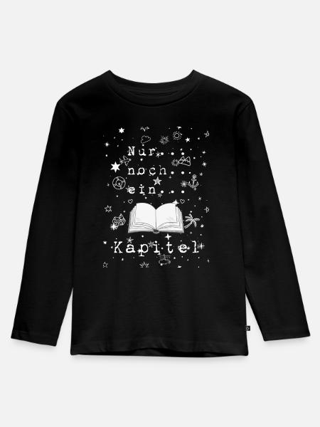 Leseratte Bücherwurm Noch Ein Kapitel Geschenk - Kinder Premium Bio Langarmshirt - Schwarz