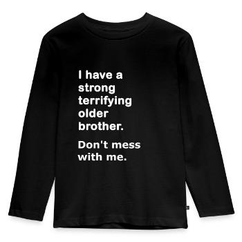 I have a strong older brother. Big Brother - Kids' Premium Longsleeve Shirt - black - Front - AI Model Kid Male (0cm)