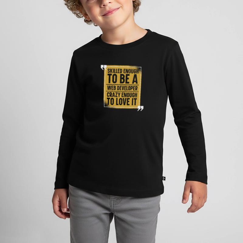 Web Developer Webdeveloper Web Developer Kids' Premium Longsleeve Shirt