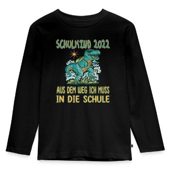 Schulkind 2022 aus dem Weg ich muss in die Schule - Kinder Premium Bio Langarmshirt - Schwarz - Vorne - AI Model Kid Male (0cm)