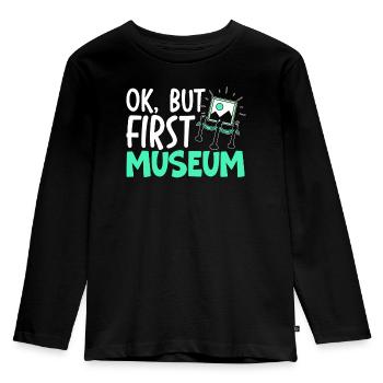 Ok But First Museum Lover Museum Curator - Kids' Premium Longsleeve Shirt - black - Front - AI Model Kid Male (0cm)
