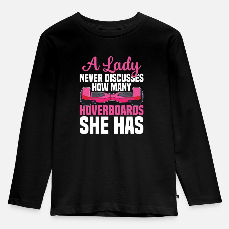 Eine Dame Diskutiert Nie, Wie Viele Hoverboards - Kinder Premium Bio Langarmshirt - Schwarz