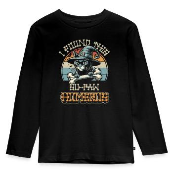 Halloween Katze Hexe Humor Spruch Lustig - Kinder Premium Bio Langarmshirt - Schwarz - Vorne - AI Model Kid Male (0cm)