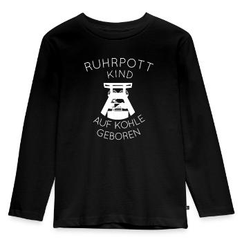 Ruhrpottkind Auf Kohle Geboren Zeche Ruhrgebiet - Kinder Premium Bio Langarmshirt - Schwarz - Vorne - AI Model Kid Male (0cm)
