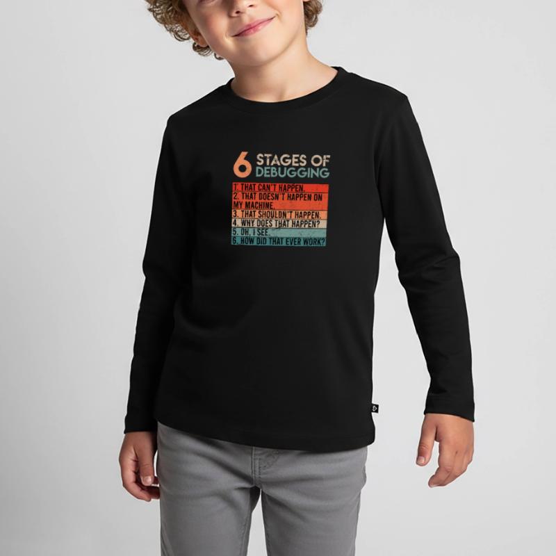 6 Stages of Debugging Informatiker Coder Software Kinder Premium Bio Langarmshirt