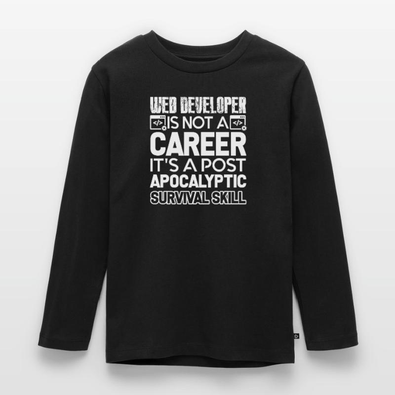 Web Developer Web Developer Survival Skill Kids' Premium Longsleeve Shirt