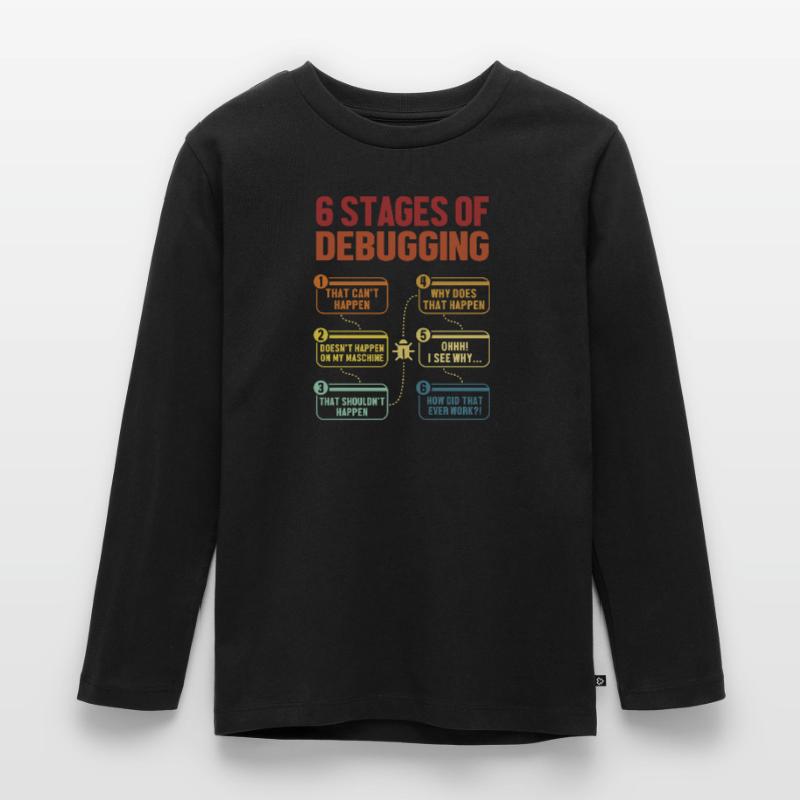 6 Stages of Debugging Softwareingenieur Coder Kinder Premium Bio Langarmshirt