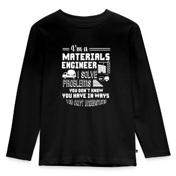 Materials Engineer I Am A Materials Engineer - Kids' Premium Longsleeve Shirt - black - Front - AI Model Kid Male (0cm)