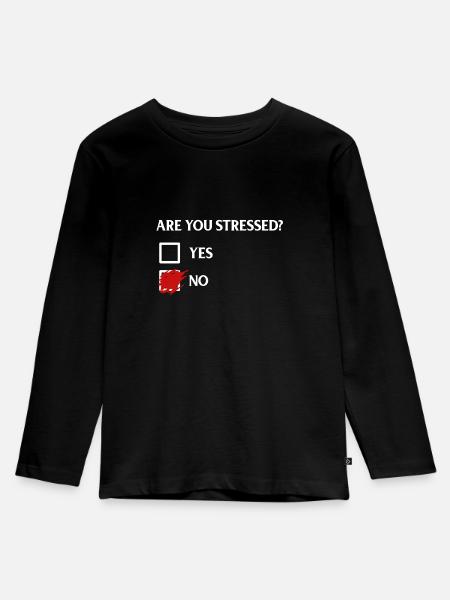 Are you stressed? - Bist du im Stress? - Kinder Premium Bio Langarmshirt - Schwarz