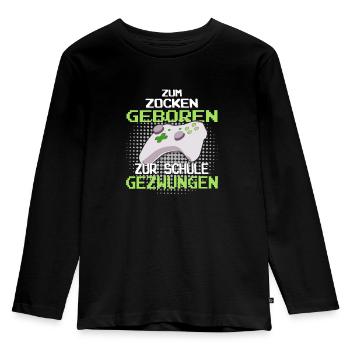 ZUM ZOCKEN GEBOREN ZUR SCHULE GEZWUNGEN Spruch - Kinder Premium Bio Langarmshirt - Schwarz - Vorne - AI Model Kid Male (0cm)