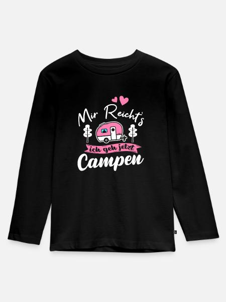 Mir Reichts Ich Geh Campen Camping Wohnwagen - Kinder Premium Bio Langarmshirt - Schwarz