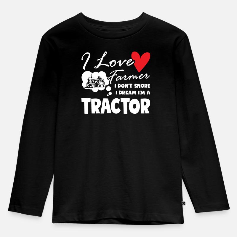 Farmer Don t Snore I Dream I m A Tractor Driver - Kinder Premium Bio Langarmshirt - Schwarz
