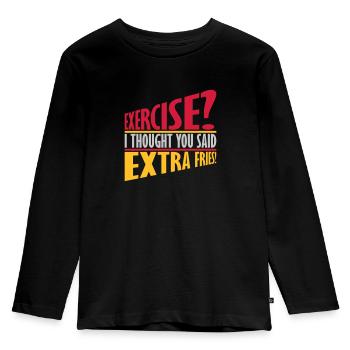 Exercise Extra Fries Quote - Kids' Premium Longsleeve Shirt - black - Front - AI Model Kid Male (0cm)