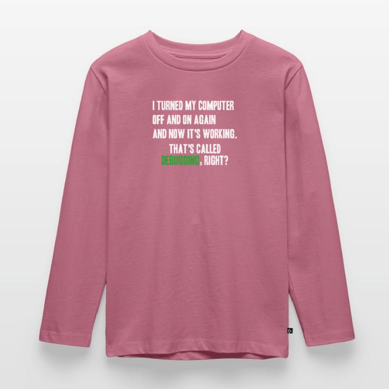 turned computer on and off - debugging right? Kinder Premium Bio Langarmshirt